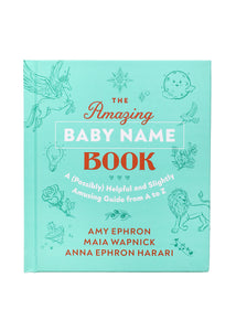 The Amazing Baby Name Book