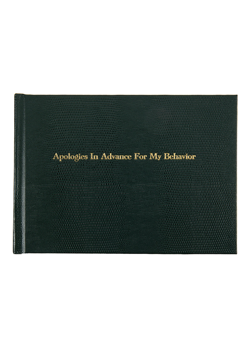 Apologies in Advance For My Behavior Guest Book