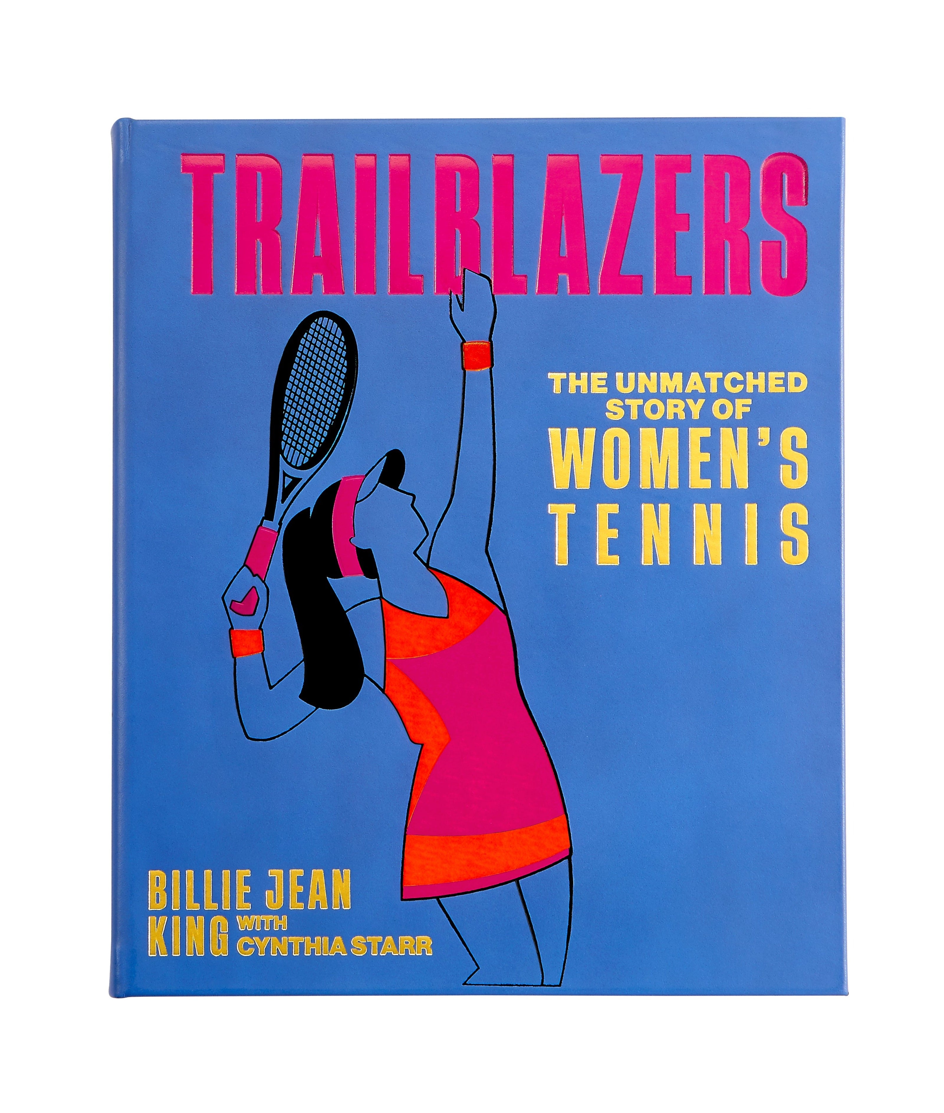 Trailblazers: The Unmatched Story of Women's Tennis